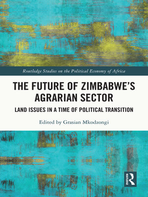 cover image of The Future of Zimbabwe's Agrarian Sector